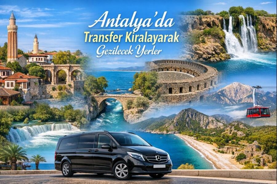 Transfer Araçlarıyla Antalya’da Gezilecek En Popüler Yerler